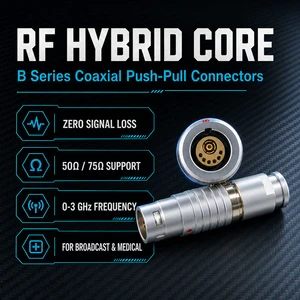 B Series FGG EGG Coaxial Signal Hybrid Connector 1+4 1+6 Pin Metal Push Pull Self Locking For RF Testing Systems