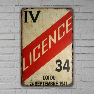Vintage Metal Tin Sign IV LICENCE 34 Loi Du 24 Septembre 1941 French Retro Distressed Garage Bar Pub Man Cave Wall Decor Plaque