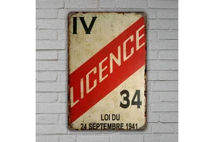 Vintage Metal Tin Sign IV LICENCE 34 Loi Du 24 Septembre 1941 French Retro Distressed Garage Bar Pub Man Cave Wall Decor Plaque