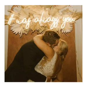 Wedding Decor Neon Sign Custom Better Together Neon Sign Light It Was Always You Neon Light Sign