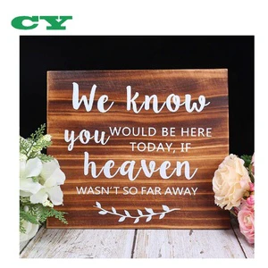 We Know You Would Be Here Today if Heaven Wasn't so Far Away Wooden Wedding Sign