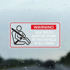 Laminated Weatherproof Vinyl Seat Belts Must Be Worn In This Vehicle Alert Sticker With Custom Size and Content Text Zerone